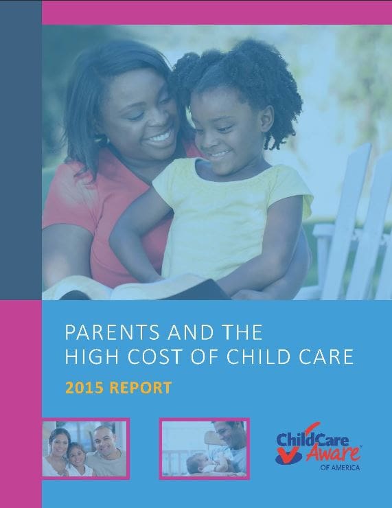 Parents and the High Cost of Child Care 2015 Child Care